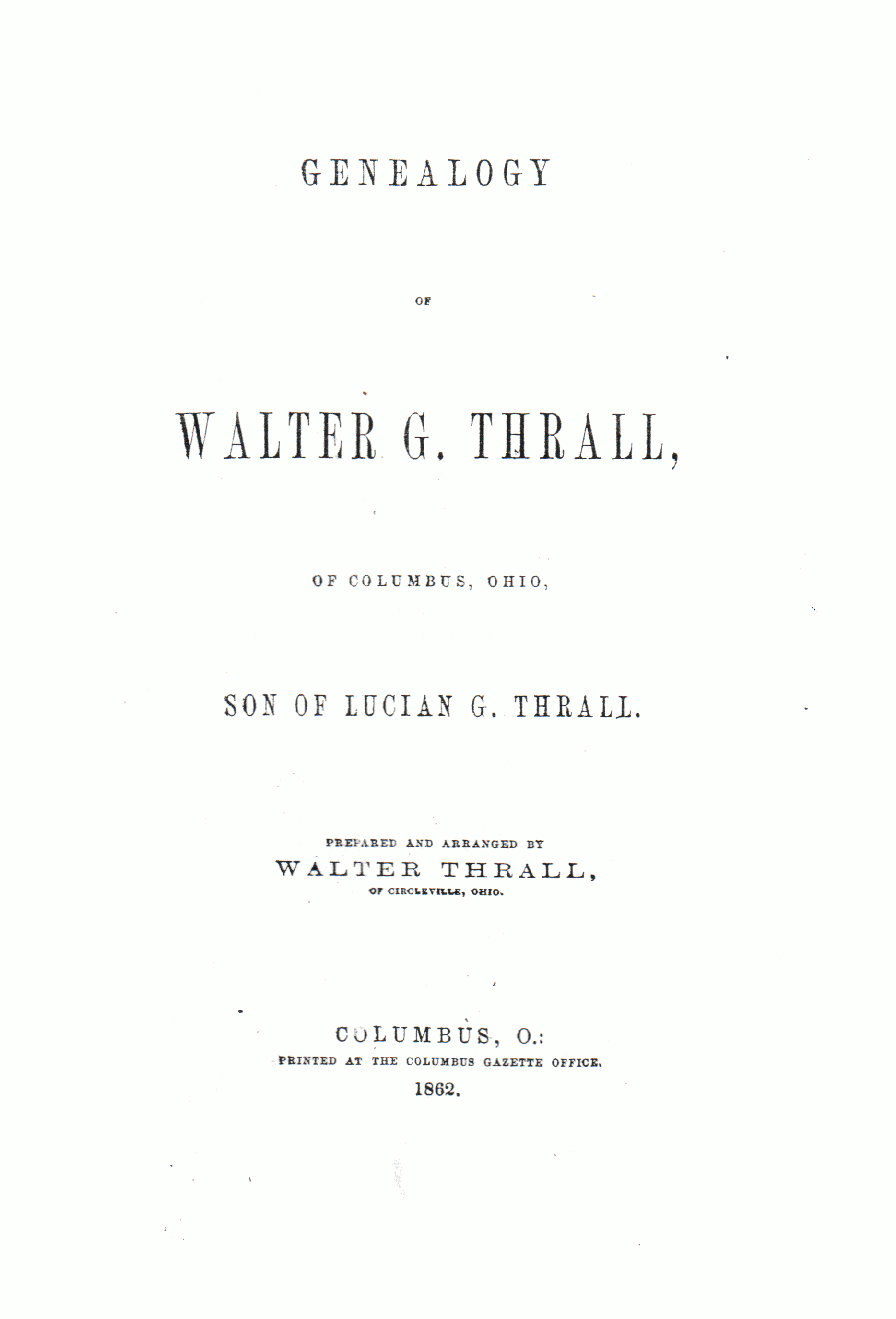 Publication - Genealogy of Walter G Thrall (cover page)