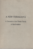 A new Thraliana - a chronicle of the Thrale family of Hertfordshire. 1952. By Richard William Thrale.