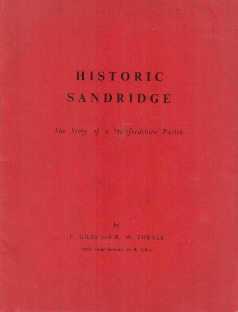 Historic Sandridge. The story of a Hertfordshire parish.
